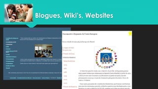 Blogues, Wiki’s, Websites
 