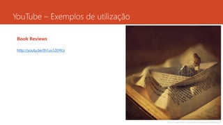 Book Reviews
http://youtu.be/th1us12EYKU
http://www.flickr.com/photos/fiddleoak/6908080437
YouTube – Exemplos de utilização
 