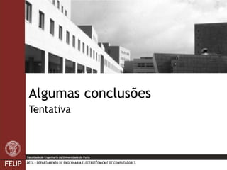Algumas conclusões Tentativa 