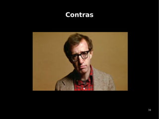 Contras




          38
 