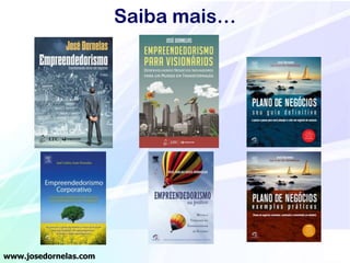 Saiba mais…

www.josedornelas.com

 