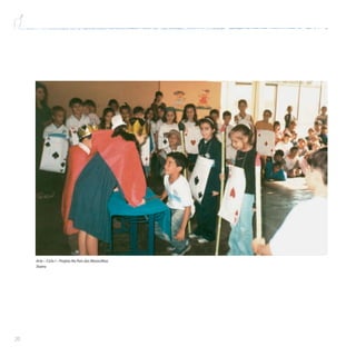 20
Arte – Ciclo I – Projeto No País das Maravilhas
Teatro
 