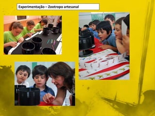 Experimentação – Zootropo artesanal 
 
