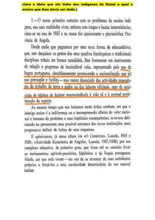 clara a ideia que ele tinha dos indígenas da Guiné e qual o
ensino que lhes devia ser dado.]
 