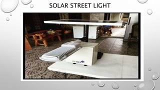 SOLAR STREET LIGHT
 