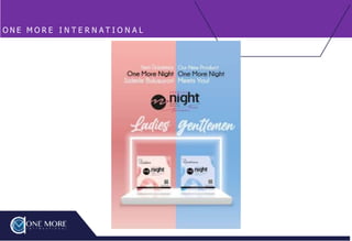 O N E M O R E I N T E R N A T I O N A L
 