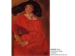 SOUTINE, Chaim
La Femme en Rouge
c.1923-24.
Oil on canvas 91.4 x 65.1 cm
 