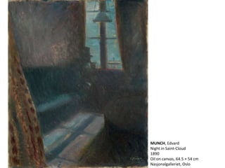 MUNCH, Edvard
Night in Saint-Cloud
1890
Oil on canvas, 64.5 × 54 cm
Nasjonalgalleriet, Oslo
 