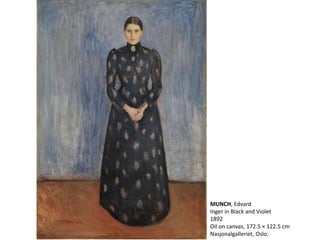 MUNCH, Edvard
Inger in Black and Violet
1892
Oil on canvas, 172.5 × 122.5 cm
Nasjonalgalleriet, Oslo.
 