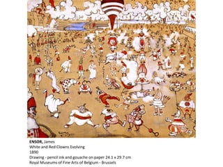 ENSOR, James
White and Red Clowns Evolving
1890
Drawing - pencil ink and gouache on paper 24.1 x 29.7 cm
Royal Museums of Fine Arts of Belgium - Brussels
 
