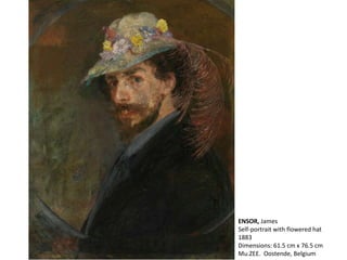 ENSOR, James
Self-portrait with flowered hat
1883
Dimensions: 61.5 cm x 76.5 cm
Mu.ZEE. Oostende, Belgium
 