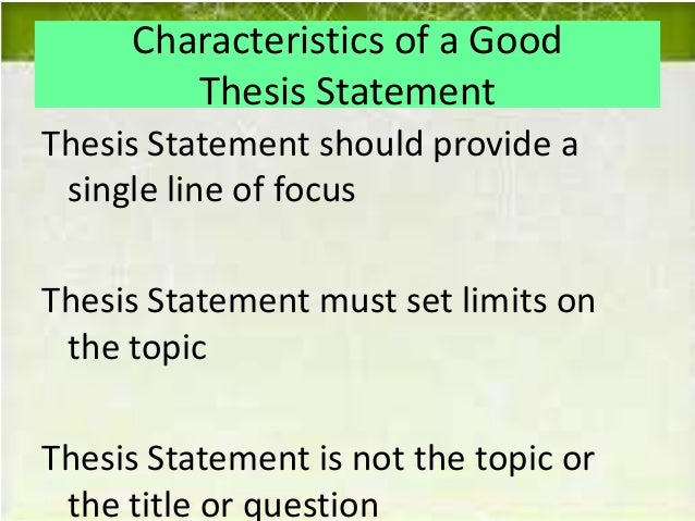 what are the characteristics of good thesis statement