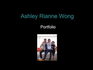 Ashley Rianne Wong Portfolio 