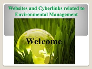 Websites and Cyberlinks related to
Environmental Management
 