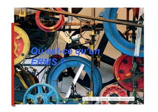 Q
Qu’est-ce qu’un ERMS ?




      Qu’est-ce qu’un    SOMETHING WEIRD

      ERMS ?


                  Akbar Simonse
 