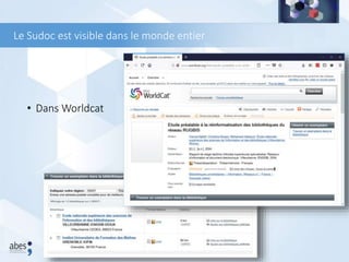 • Dans Worldcat
Le Sudoc est visible dans le monde entier
 