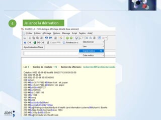 4 Je lance la dérivation
 