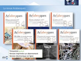 La revue Arabesques
Trimestriel gratuit
Version imprimée sur abonnement
Version électronique en ligne
 
