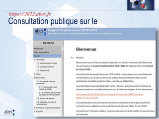 86
https://2022.abes.fr
Consultation publique sur le
 