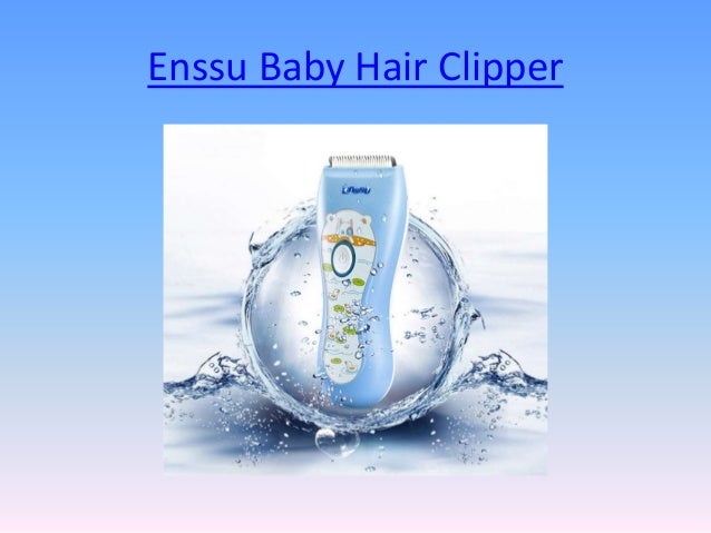 enssu quiet baby hair clippers reviews