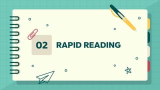 RAPID READING
02
 