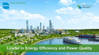 Leader in Energy Efficiency and Power Quality
 