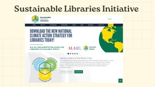 Sustainable Libraries Initiative
 