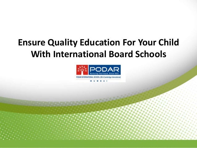 Ensure Quality Education For Your Child
With International Board Schools
 