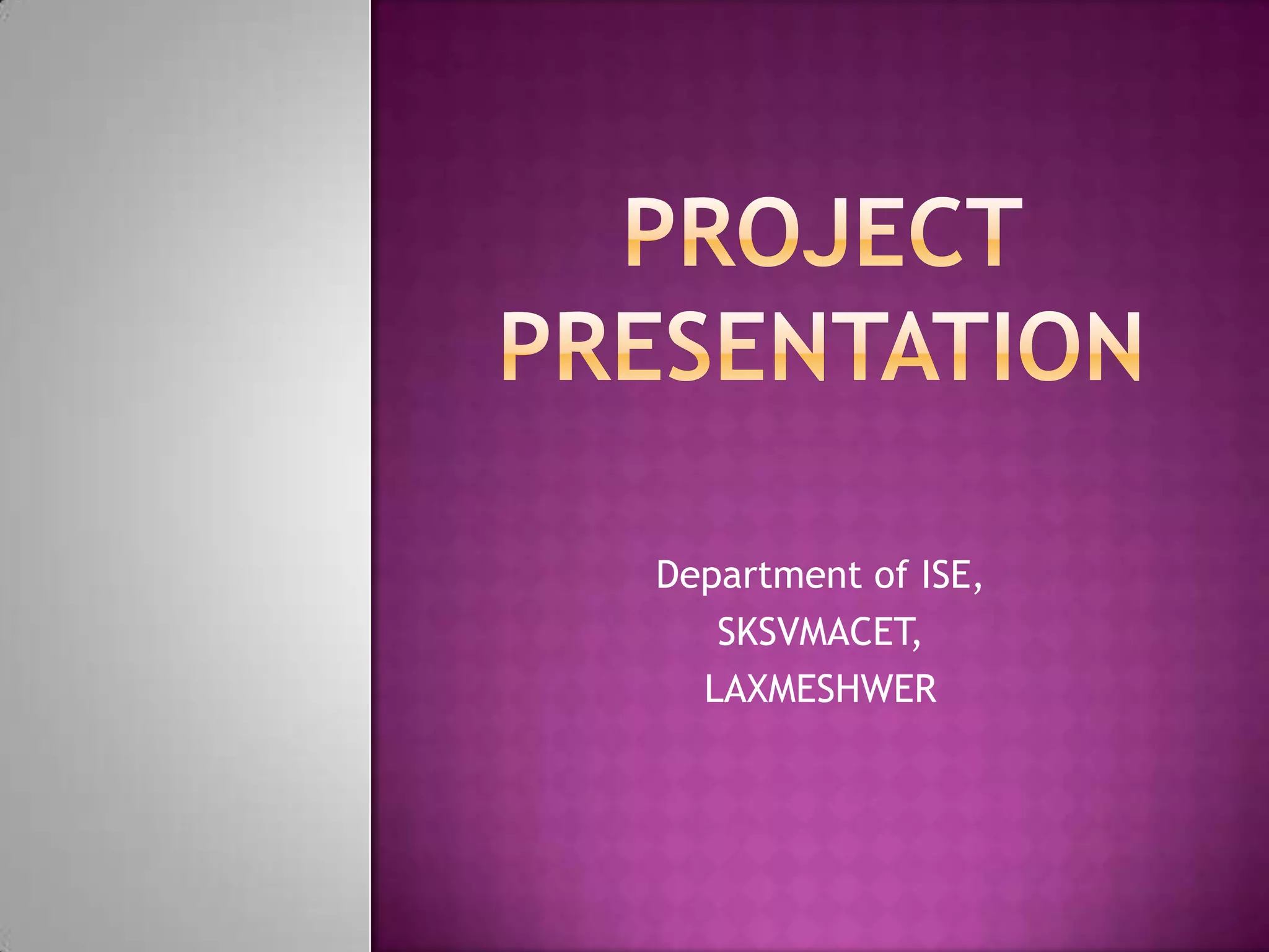Department of ISE,
SKSVMACET,
LAXMESHWER
 