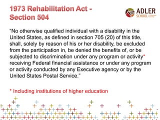 “No otherwise qualified individual with a disability in the
United States, as defined in section 705 (20) of this
title, s...