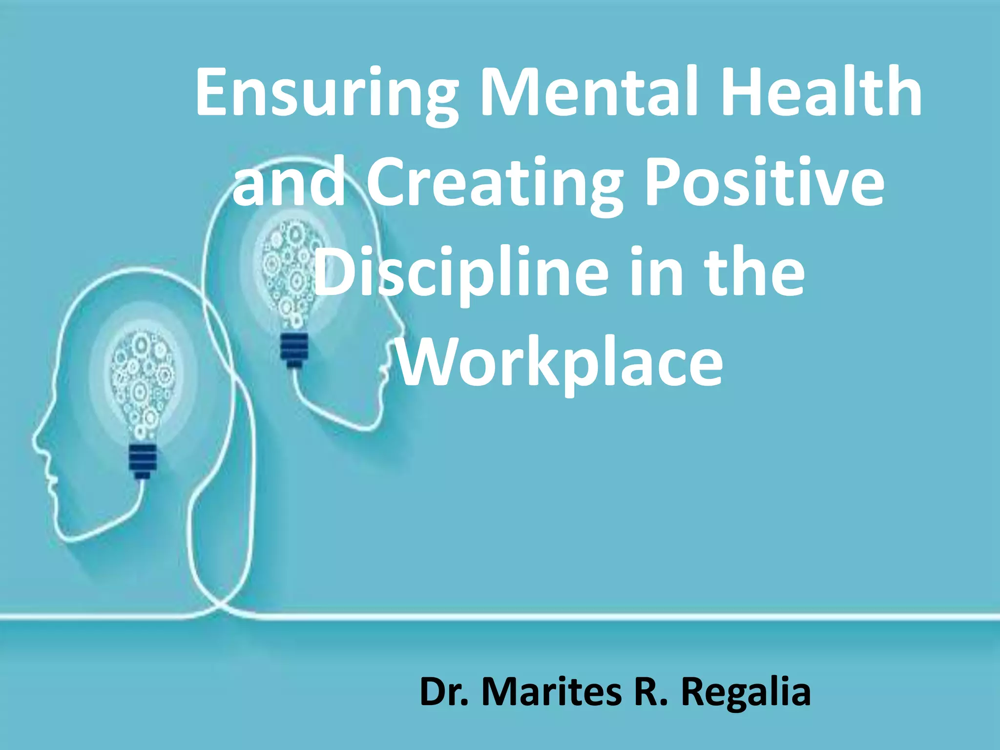 Curated visual reference: Visual Reference: Ensuring Mental Health And Creating Postive Discipline In The Workplace