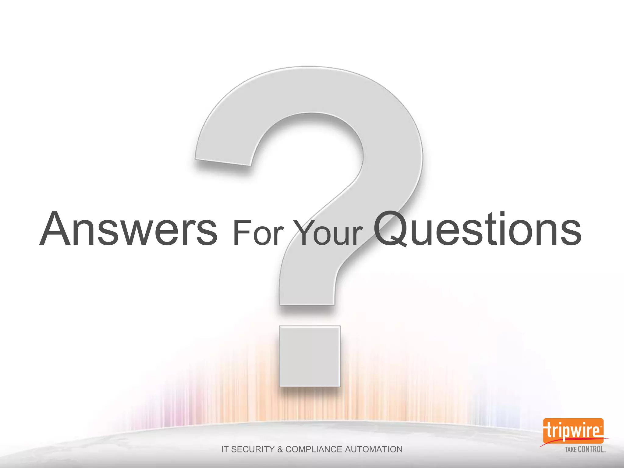 Answers For Your Questions
 