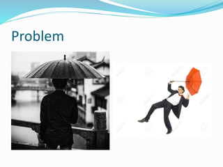 Problem
 