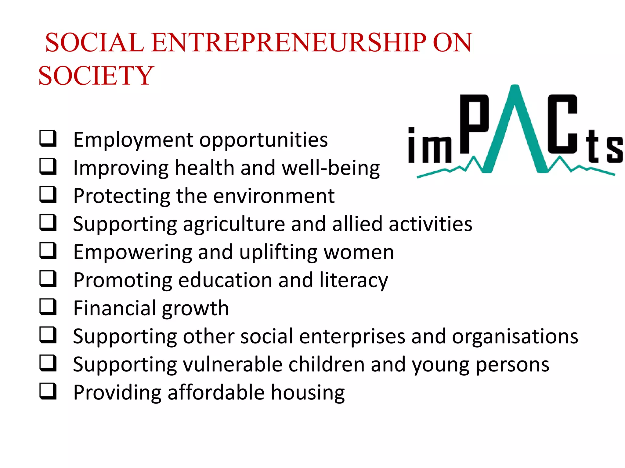 What Impact Do Entrepreneurs Have On Society SOCIAL ENTREPRENEURSHIP& ITS IMPACT ON SOCIETY | PPT
