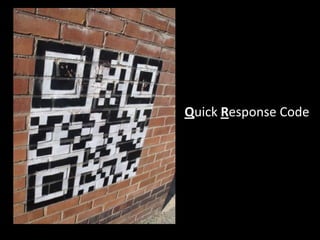 Quick Response Code
 