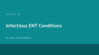 Ent Slides Comprehensive Overview of Ear, Nose & Throat (ENT) Disorders and ...