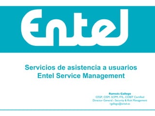 Servicios de asistencia a usuarios Entel Service Management 