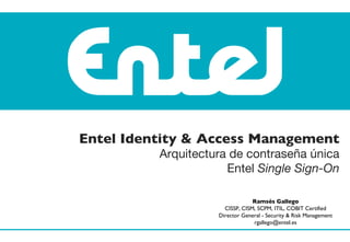 Entel Identity & Access Management Arquitectura de contraseña única Entel  Single Sign-On 