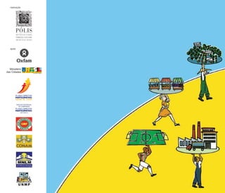 Plano Diretor
participar é um direito!
realização
apoio
 