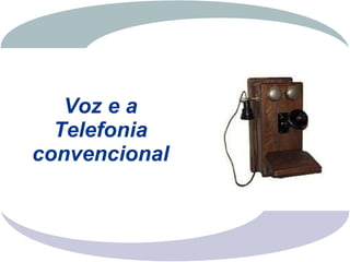 Entendendo A Tecnologia VoIP