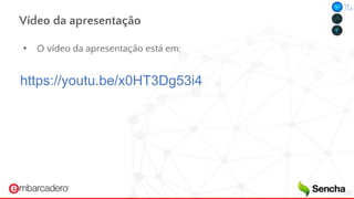 Vídeo da apresentação
• O vídeo da apresentação está em:
https://youtu.be/x0HT3Dg53i4
 