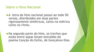 Entendendo o hino nacional brasileiro | PPTX