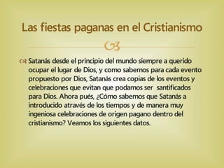 Entendiendo las Fiestas de Dios