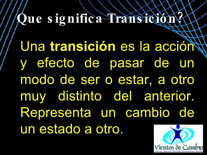 Entendiendo La Transicion
