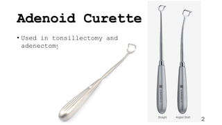 A detailed view of ENT Equipements with thier uses.pptx