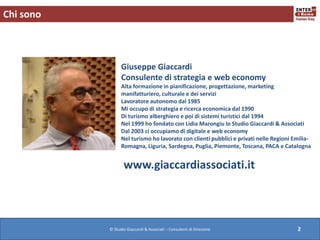 © Studio Giaccardi & Associati – Consulenti di Direzione 2
Chi sono
Giuseppe Giaccardi
Consulente di strategia e web econo...