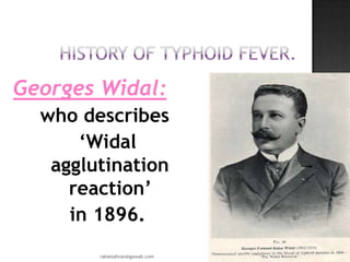 George Fernand Widal Enteric fever | PPTX