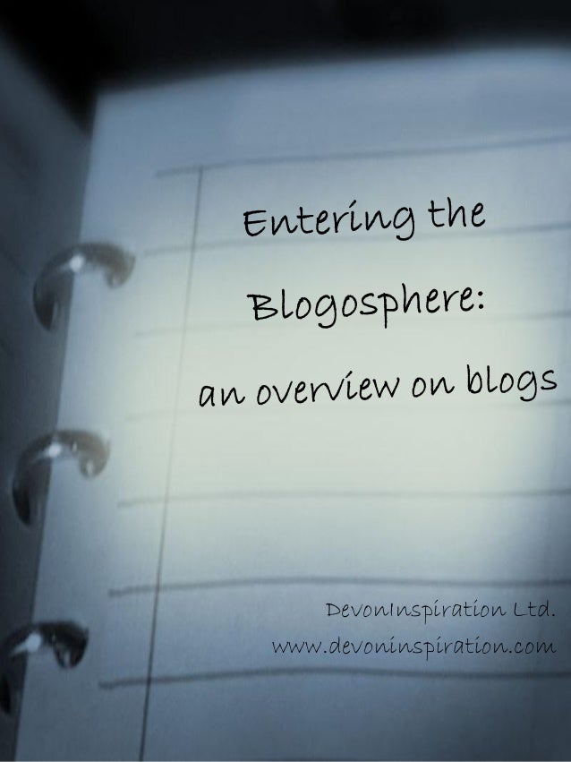 entering the blogosphere to what does the term blogosphere refer