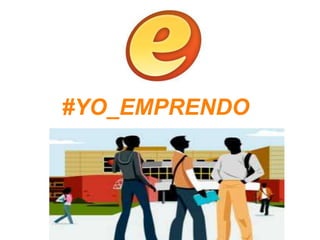 #YO_EMPRENDO
 
