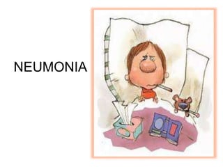 NEUMONIA
 